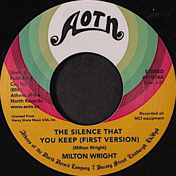 Milton Wright : The Silence That You Keep (7")