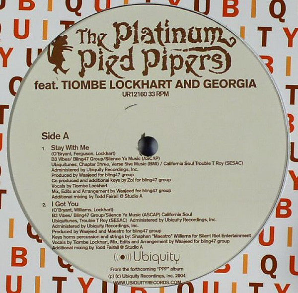 Platinum Pied Pipers Featuring Tiombe Lockhart & Georgia* : Stay With Me / I Got You / Your Day Is Done (12")