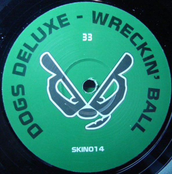 Dogs Deluxe : Wreckin' Ball (12", EP)