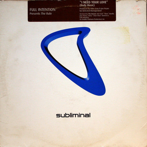 Full Intention Presents The Rule : I Need Your Love (Body Music) (12")