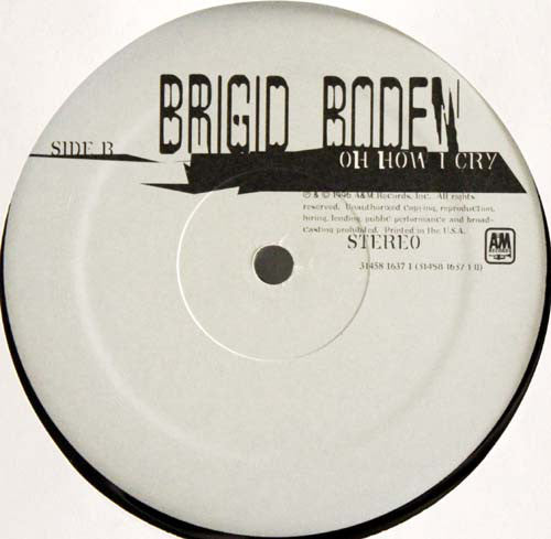 Brigid Boden : Oh How I Cry (12")