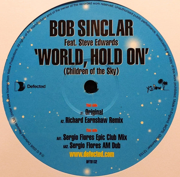 Bob Sinclar Feat. Steve Edwards : World, Hold On (Children Of The Sky) (12")