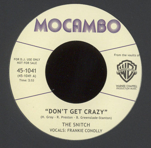 The Snitch : Don’t Get Crazy / Caught On The Wrong Foot (7", Single, Ltd, Promo)