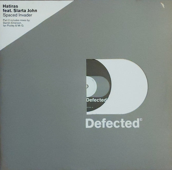 Hatiras Feat. Slarta John : Spaced Invader (Part 2) (12")