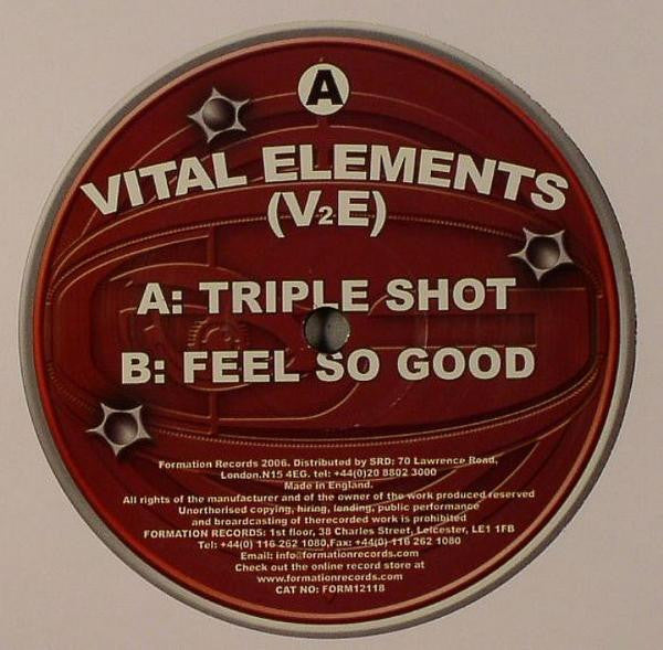 Vital Elements : Triple Shot / Feel So Good (12")