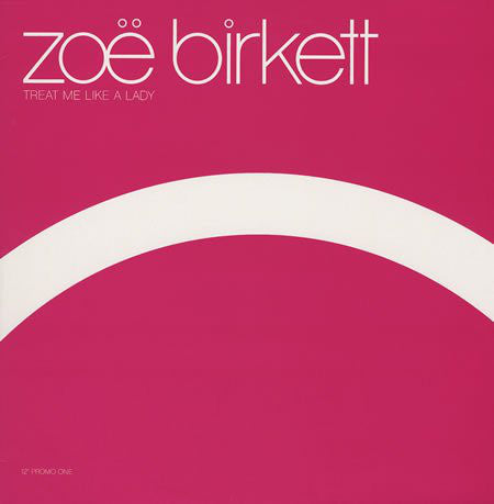 Zoë Birkett : Treat Me Like A Lady (12", Promo)