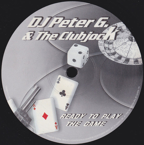 DJ Peter G. & The Clubjock : Ready To Play The Game (12")