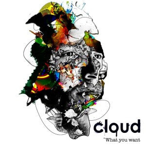 Cloud : What You Want (12")