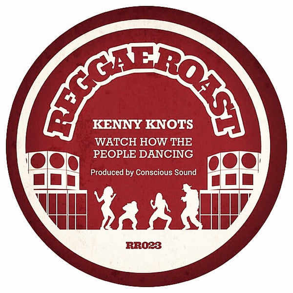 Kenny Knots : Watch How The People Dancing (7")