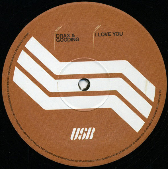 Drax & Gooding : I Love You / Straight To The Floor (12")