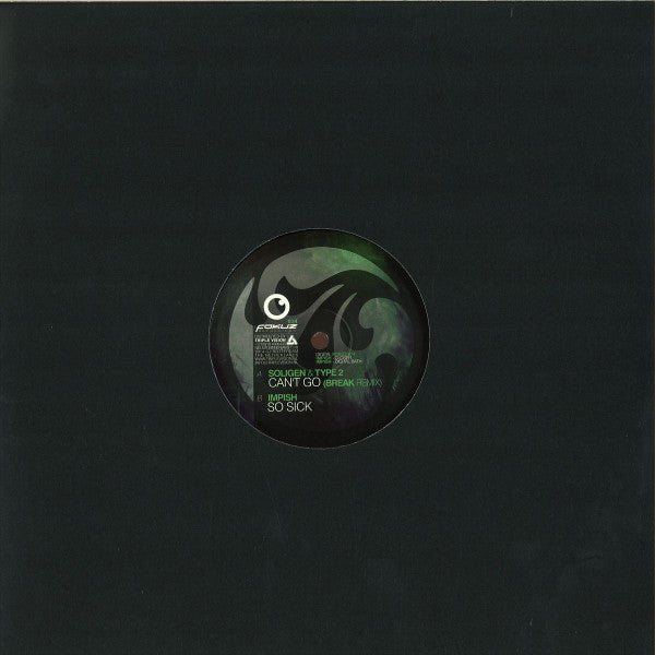 Soligen & Type 2 / Roman Impish : Can't Go (Break Remix) / So Sick (12")