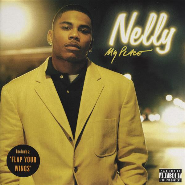 Nelly : My Place / Flap Your Wings (12")