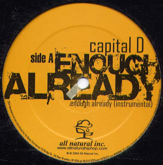 Capital D : Enough Already / Vent (12")