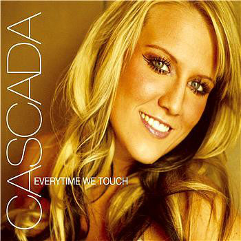 Cascada : Everytime We Touch (12")