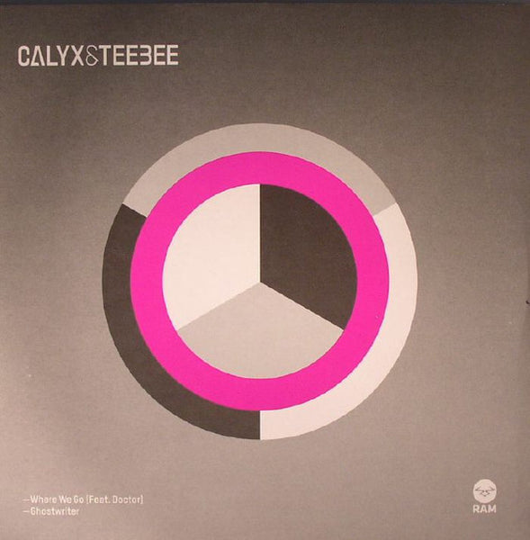 Calyx & Teebee : Where We Go / Ghostwriter (12")