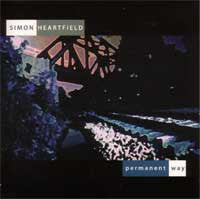 Simon Heartfield : Permanent Way (CD)