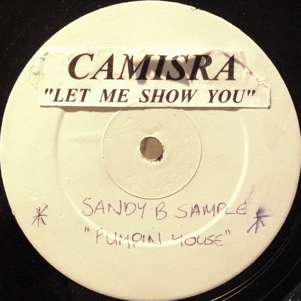 Camisra : Let Me Show You (12", S/Sided, W/Lbl, Sti)