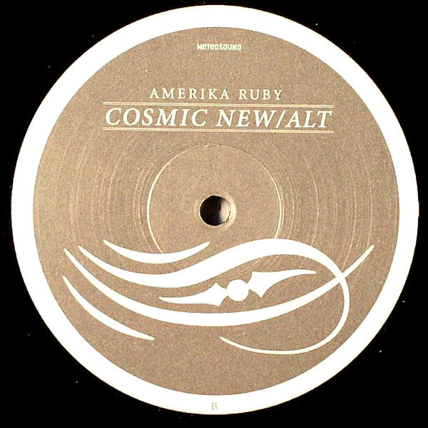 Amerika Ruby : Cosmic New / Alt (12")