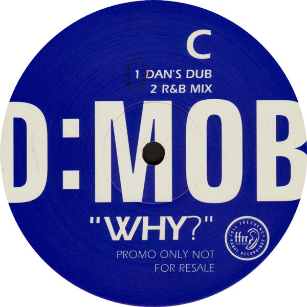 D Mob : Why? (2x12", Single, Promo)