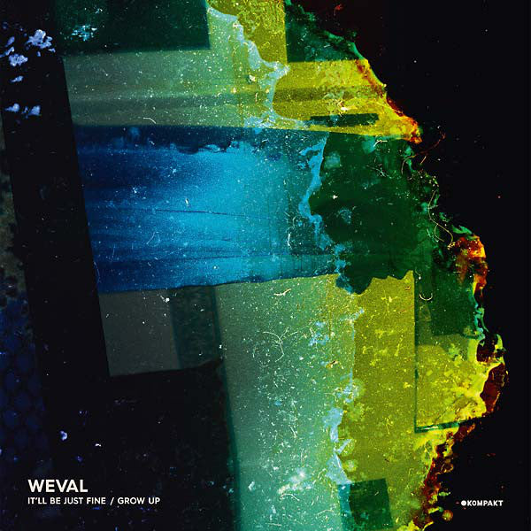 Weval : It'll Be Just Fine / Grow Up (12")