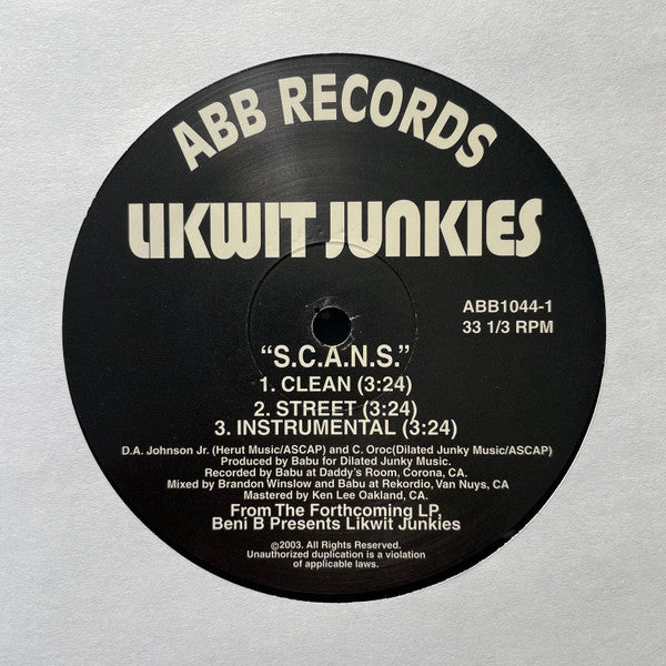 The Likwit Junkies : Keep Doin' It / S.C.A.N.S. (12")