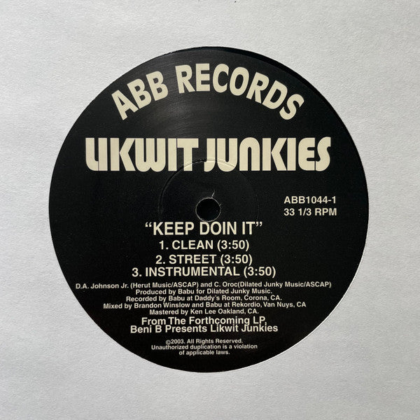 The Likwit Junkies : Keep Doin' It / S.C.A.N.S. (12")