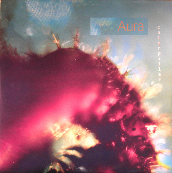 Aura (4) : Caterpillar (12")