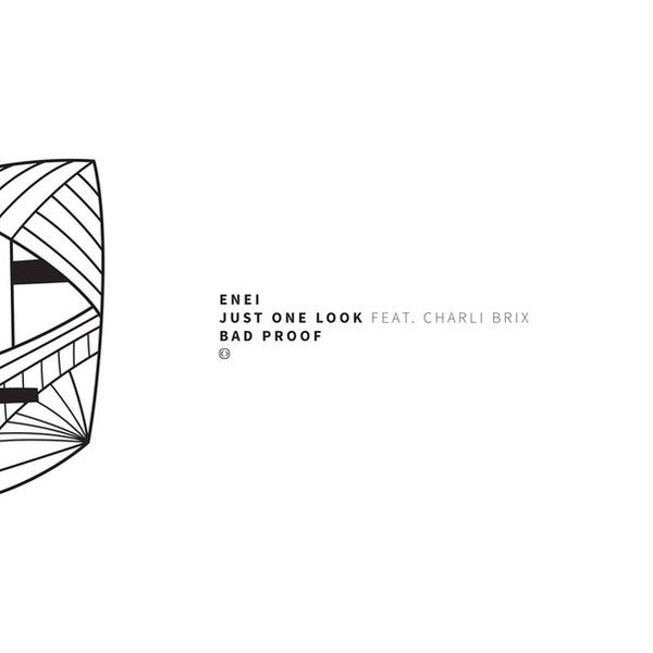 Enei : Just One Look / Bad Proof (12")
