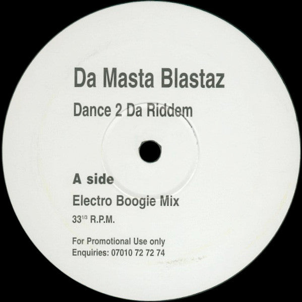 Da Masta Blastaz : Dance 2 Da Riddem / Ride 2 Da Riddem (12", Promo)