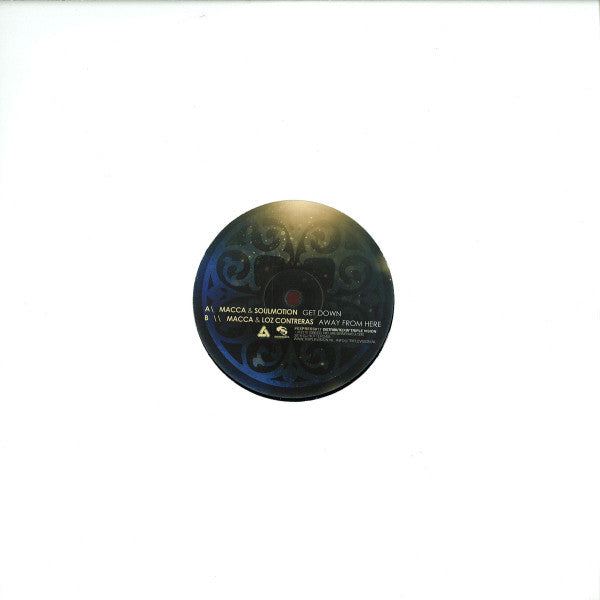 Macca (17), Soul:Motion & Loz Contreras : Get Down / Away From Here (12")