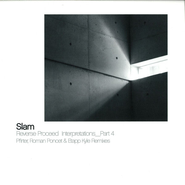Slam : Reverse Proceed Interpretations_Part 4 (12")