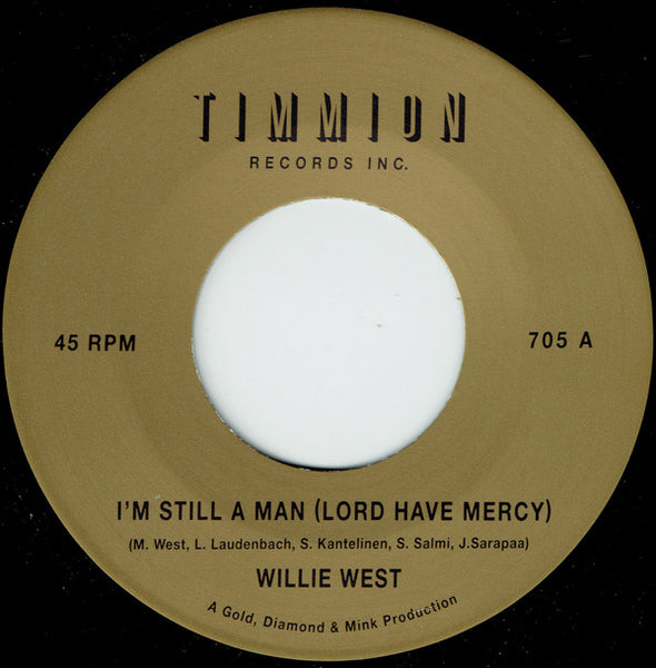 Willie West : I'm Still A Man (Lord Have Mercy)  (7", Single)