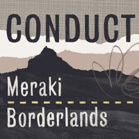 Conduct : Meraki / Borderlands  (12")