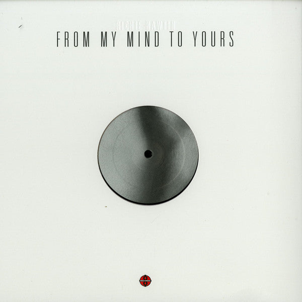 Richie Hawtin : From My Mind To Yours (12")