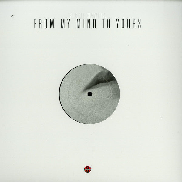 Richie Hawtin : From My Mind To Yours (12")