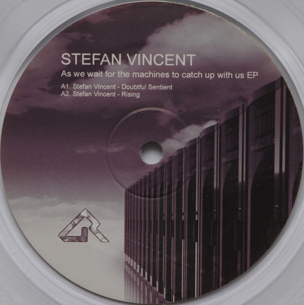 Stefan Vincent : As We Wait For The Machines To Catch Up With Us EP (12", EP, Cle)
