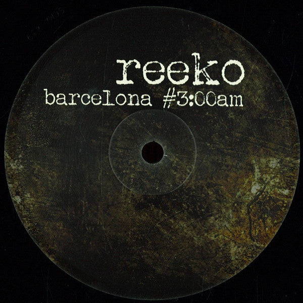 Reeko : Barcelona #3:00am (12", EP)