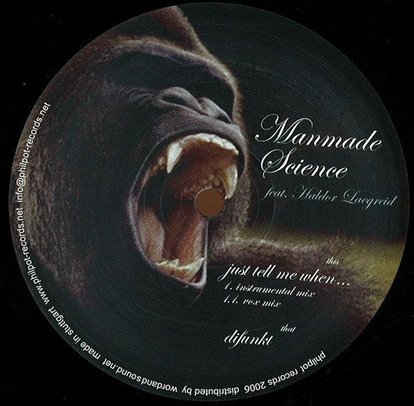 Manmade Science : Just Tell Me When (12")