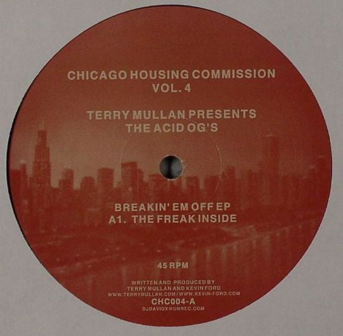 Terry Mullan Presents Acid OG's : Chicago Housing Commission Vol. 4: Breakin' Em Off EP (12", EP)