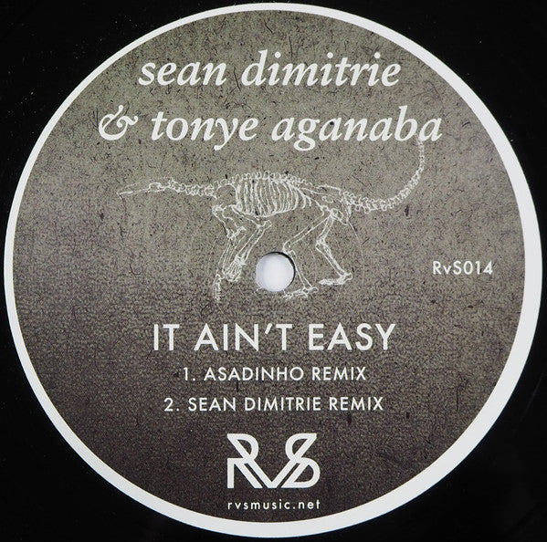 Sean Dimitrie & Tonye Aganaba : It Ain't Easy (12")