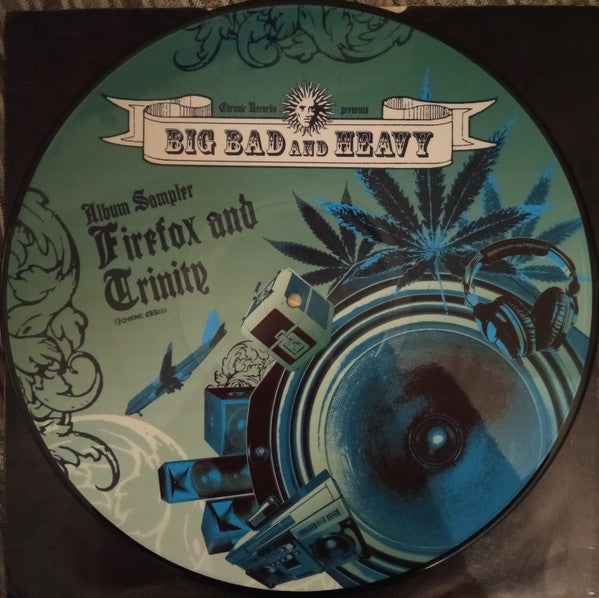 Firefox / Trinity : Big Bad And Heavy (Album Sampler) (12", Pic, Smplr)