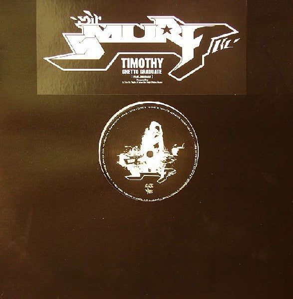 Sir Smurf Lil' : Timothy / Ghetto Graduate (12")