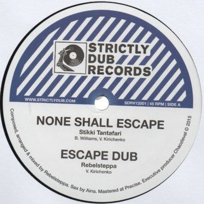 Stikki Tantafari, Sista Sherin, Rebel Steppa : None Shall Escape / Give Unto Jah (12", Maxi)