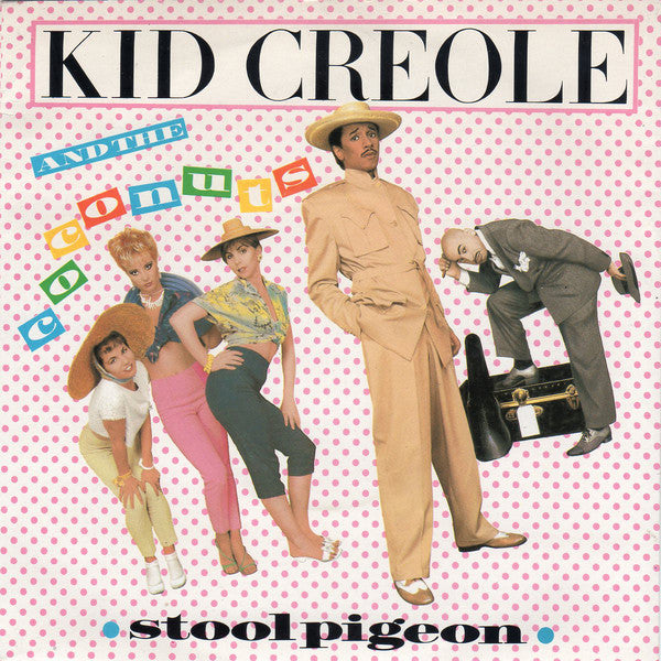 Kid Creole And The Coconuts : Stool Pigeon (7", Sol)