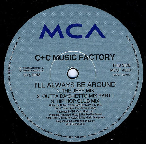 C + C Music Factory : I'll Always Be Around (12", Single)