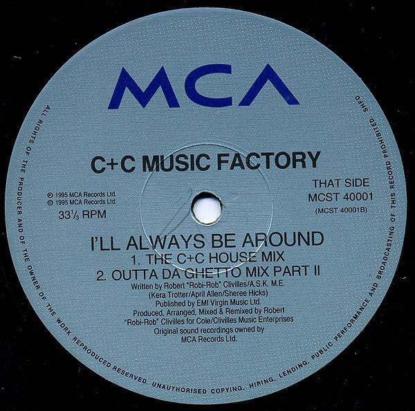 C + C Music Factory : I'll Always Be Around (12", Single)