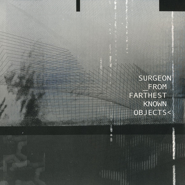 Surgeon : From Farthest Known Objects (2x12", Album)