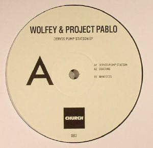 Wolfey & Project Pablo : Jervis Pump Station Ep (12", EP)