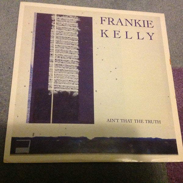Frankie Kelly : Ain't That The Truth (12")