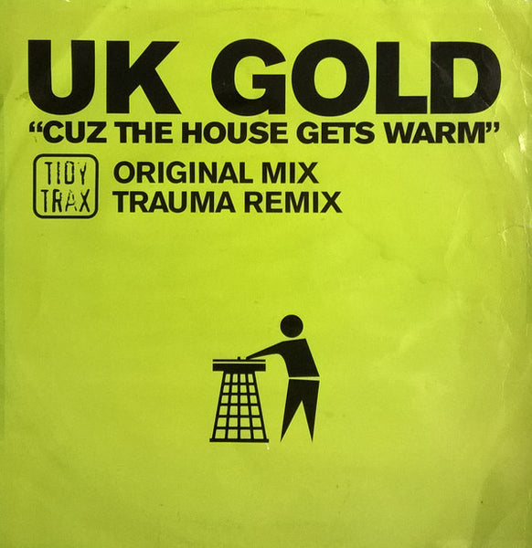 UK Gold (2) : Cuz The House Gets Warm (12")